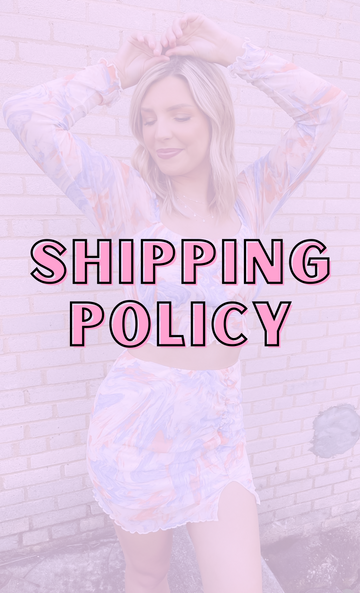 SHIPPING POLICY
